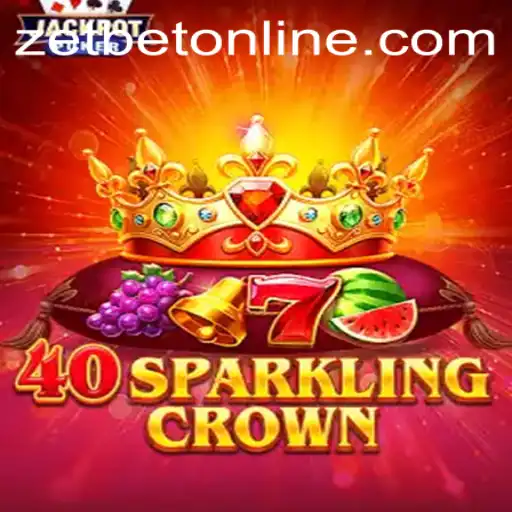 An Exciting Exploration of 40SparklingCrown and the Innovation of ZetBet